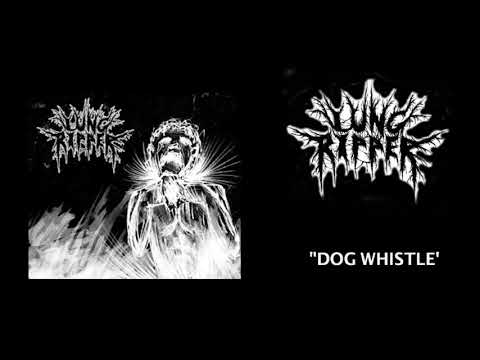 Lung Ripper - “Dog Whistle”