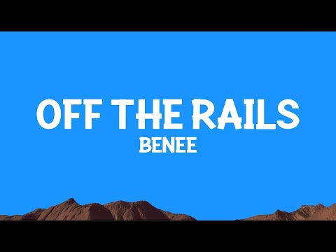 BENEE - Off The Rails (Lyrics)