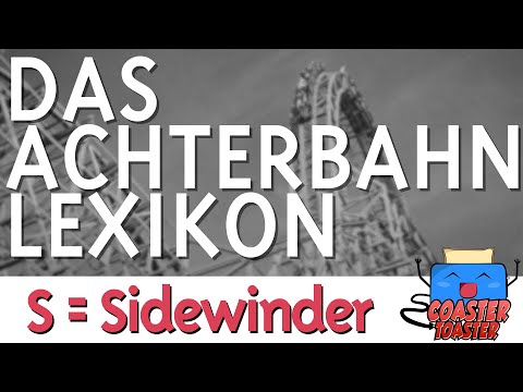 S = Sidewinder | Das Achterbahn-Lexikon - Achterbahn-Fachbegriffe schnell erklärt