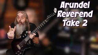 Arundel Reverend Take 2 So Good I bought Another One