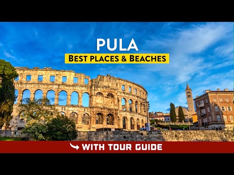PULA, Croatia (Istria) - Things To Do & Best Beaches