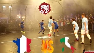 WORLD STREET 3s | FRANCE VS ITALY | GROUP A GAME