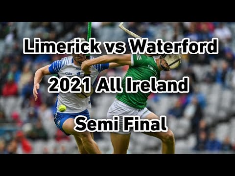 Limerick vs Waterford 2021 All Ireland Senior Hurling Semi Final Full Match