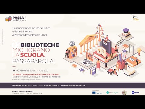 , title : 'Le biblioteche migliorano la scuola. Passaparola! - PASSAPAROLA 2021'