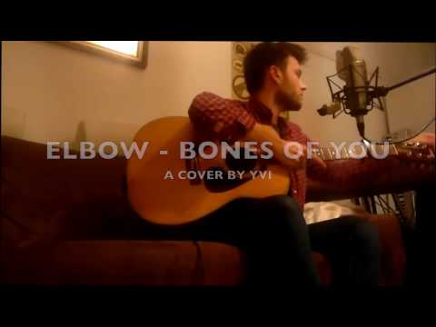 Elbow - The Bones Of You (Cover by YVI)