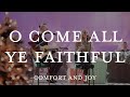 O Come All Ye Faithful