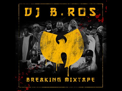 WUTANG BREAKING MIXTAPE - Dj B.Ros