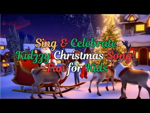 Sing & Celebrate The Ultimate Kidzzy Christmas Song! 🎄✨ Fun for Kids!