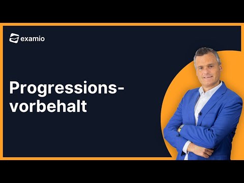 Progressionsvorbehalt | Definition