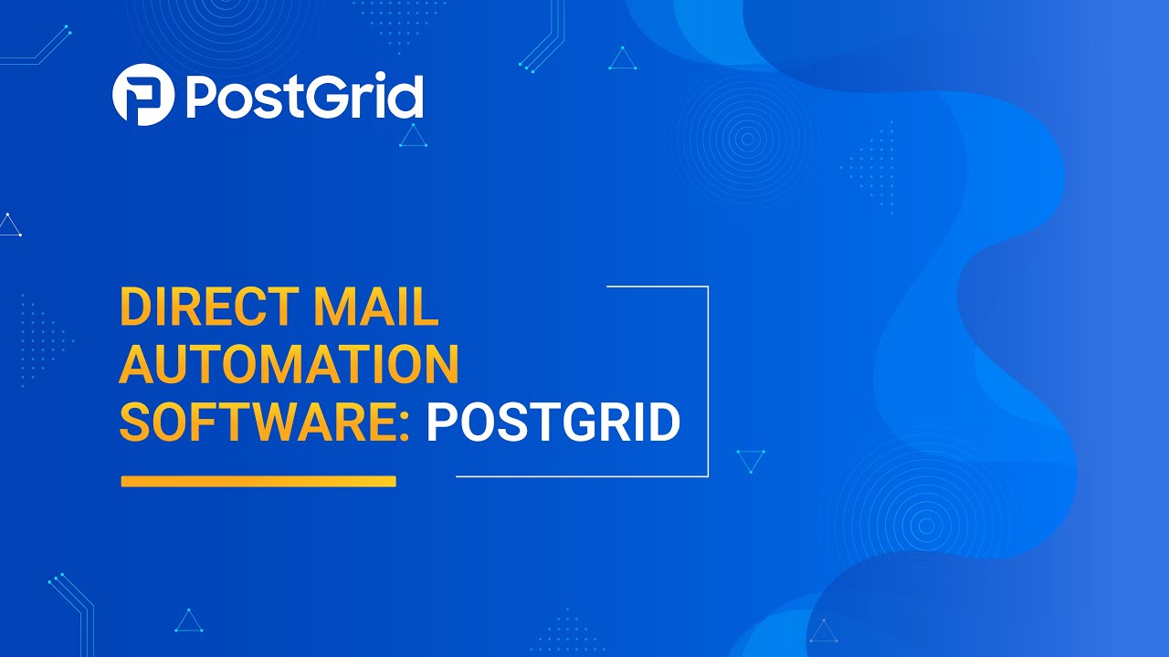 Direct Mail Automation Software: PostGrid