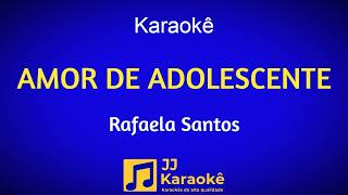 Amor de adolescente - Karaokê - Rafaela Santos - Arranjo exclusivo