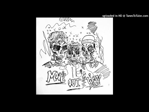 Lames x Sadfriendd x ssjishmael - MOVE OUT THE WAY (Prod Lames x shenrxn)