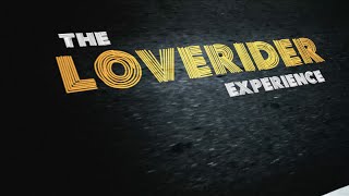 The Loverider Experience