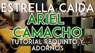 Estrella Caida - Ariel Camacho - Tutorial - REQUINTO, ADORNOS - Como tocar en Guitarra - OMAR SIERRA