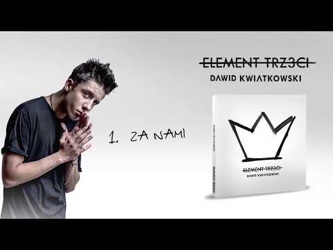 Dawid Kwiatkowski - Za Nami