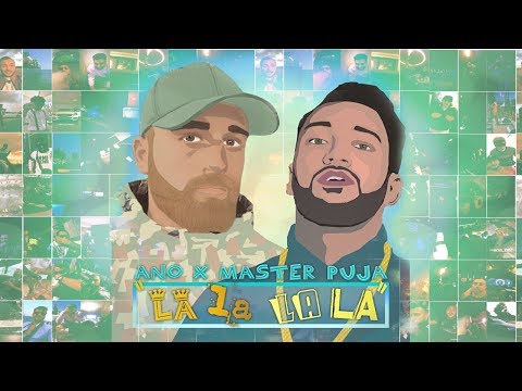 Ano feat. Master Puja - La La La La [Official Video]
