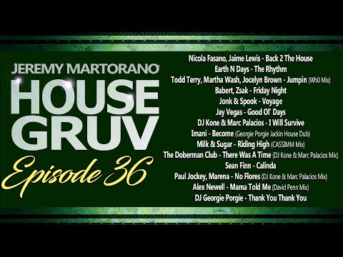 House Gruv Episode 36 - Weekly #housemusic DJ Mix with visuals - DJ Jeremy Martorano
