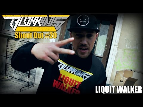 Blokkhaus Shout Out #20 - Liquit Walker