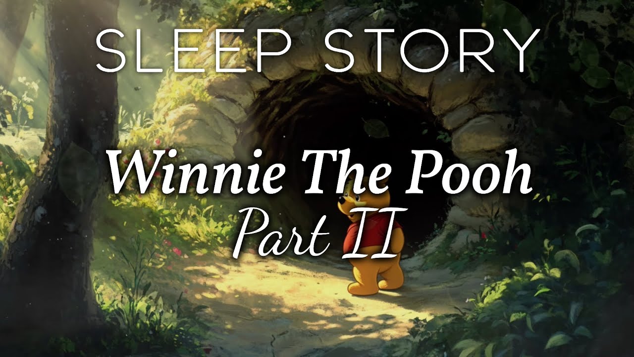 A Cozy Reading of Winney The Pooh (Chapters 2-4)
