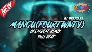 Download lagu DJ MANGU BREAKBEAT REMIX FULL MELODY FYP TERBARU 2025 mp3
