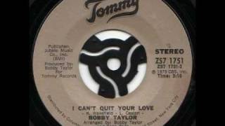 BOBBY TAYLOR   -   I can&#39;t quit your love