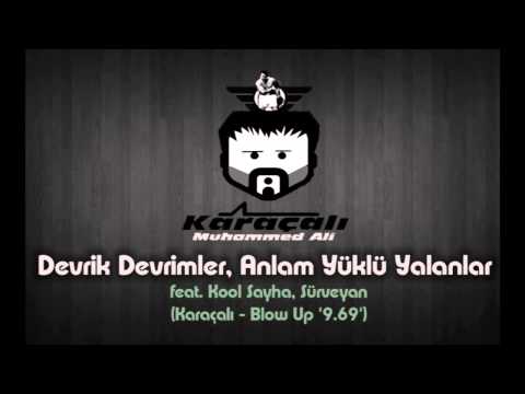 Karaçalı   Devrik Devrimler, Anlam Yüklü Yalanlar feat  Kool Sayha  Sürveyan