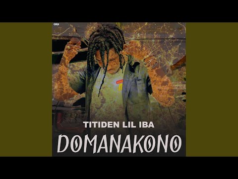 Domanakono - Titiden Lil Iba