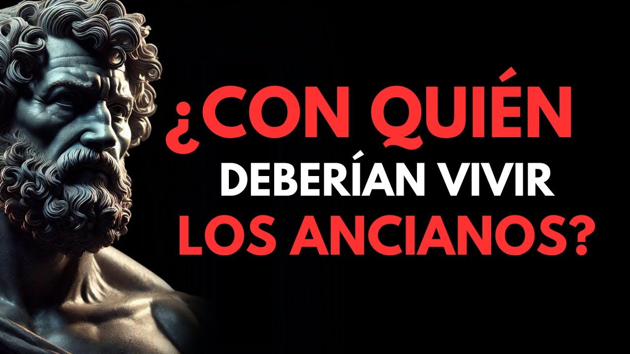 ¿Con quién deberían vivir los ancianos? Especialmente después de los 70 años | Estoicismo