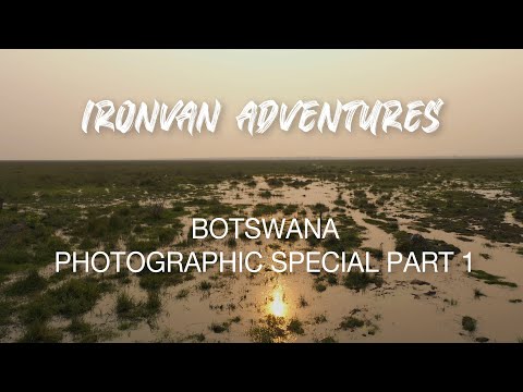 Botswana Magic! Ep 1 En Route - "Ironvan" Adventures with Ironman 4x4
