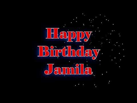 Happy Birthday Jamila - Geburtstagslied für Jamila