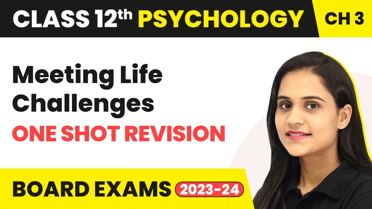 Meeting Life Challenges - One Shot Revision | Class 12 Psychology Chapter 3 | 2023-24