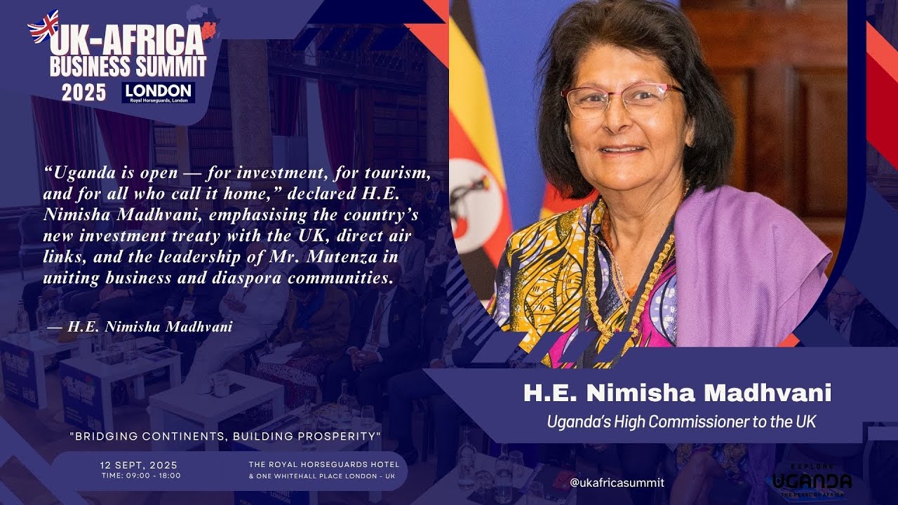 Uganda Is Open for Business: H.E. Nimisha on Trade, Tourism & Transformation | #UKAfricaSummit2025