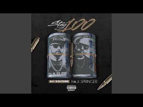 Stay 100 (feat. Haji Springer)
