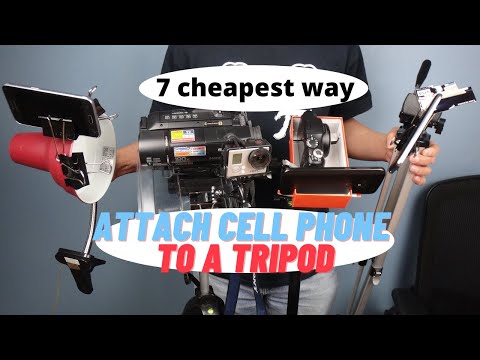 7 cheapest way to attach your cell phone to a tripod and many other ways to set up anywhere else