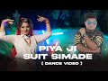 Piya Ji Suit Simade Dance Video Raju Punjabi Haryanvi Song 2023