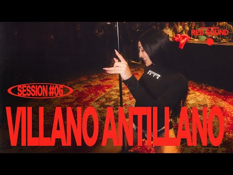 VILLANO ANTILLANO  SESSION#06 | RED SOUND X PRIMAVERA SOUND 2024 X ETNIA BARCELONA