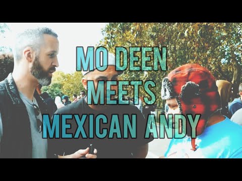 Speakers Corner | Mexican Andy Meets Mo Deen