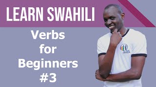 Swahili verbs for beginners tutorial #3