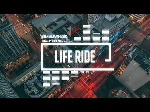 Life Ride - by StereojamMusic [Hip-Hop Background Music]