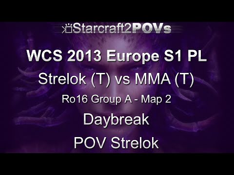 SC2 HotS - WCS 2013 EU S1 PL - Strelok vs MMA - Ro16 Group A - Map 2 - Daybreak - Strelok