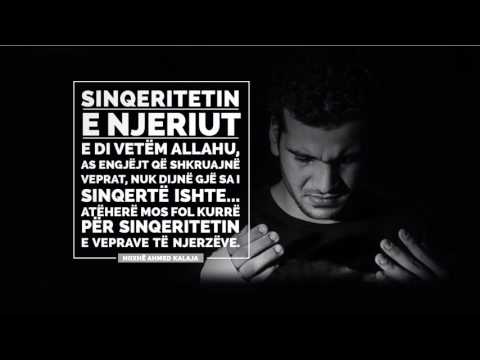 Mesazhe të shkurtëra - Sinqeritetin e njeriut e di vetëm Allahu!