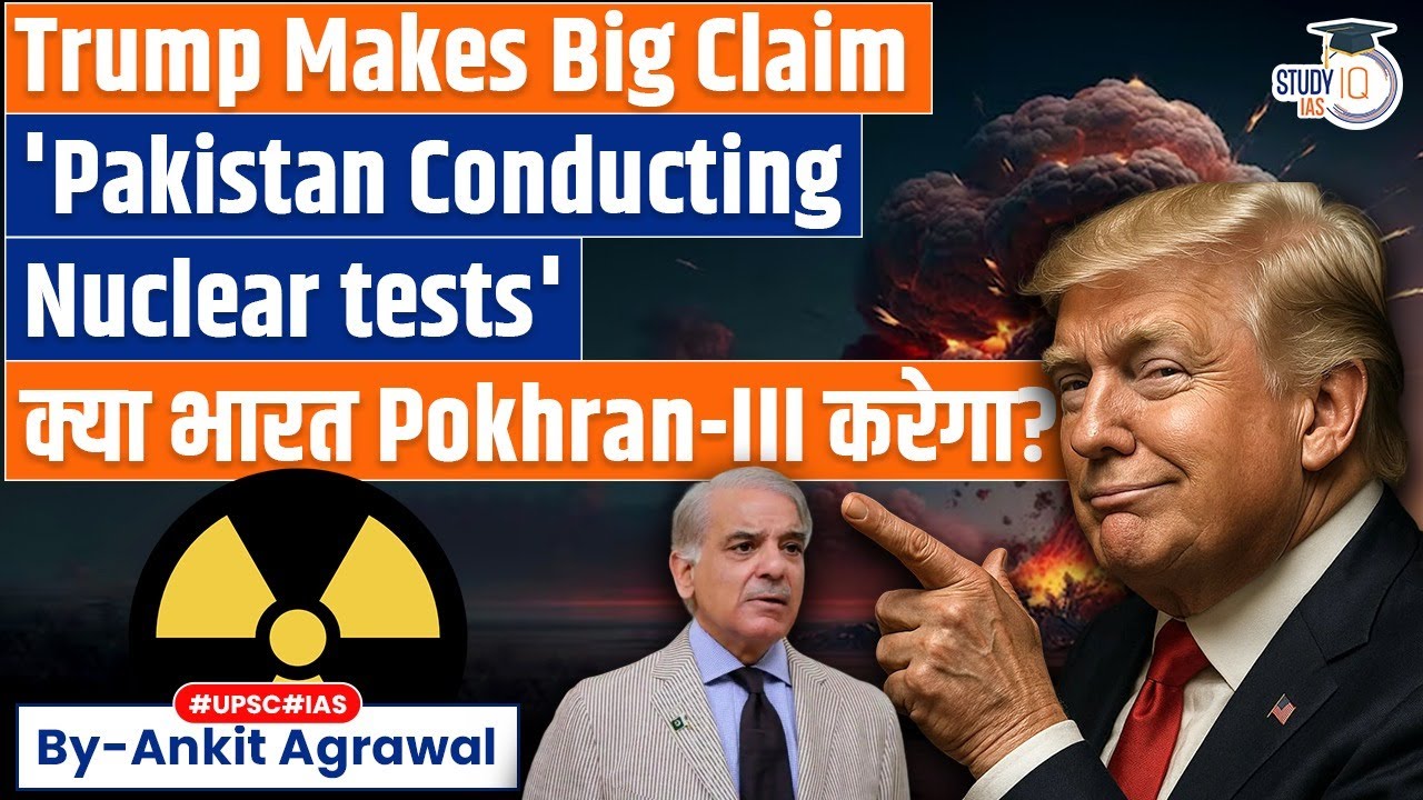 'Pakistan conducting nuclear tests': Trump makes big claim | Ankit Agrawal Study IQ