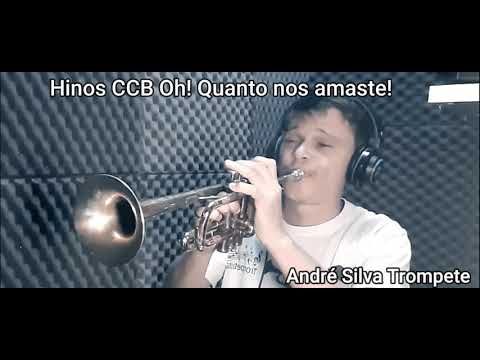 André Silva Trompete HINO 45 CCB - Oh! Quanto Nos Amaste! - HINÁRIO 5