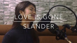 Love is Gone- SLANDER ft Dylan Matthew (cover by: 
