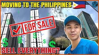 Sell Everything - Going All In The Philippines? 🇵🇭