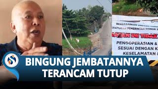 Omset Rp 20 Juta per Hari! Haji Endang Syok Jembatannya Terancam Ditutup, Sudah 15 Tahun