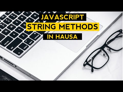 Javascript String Methods In Hausa