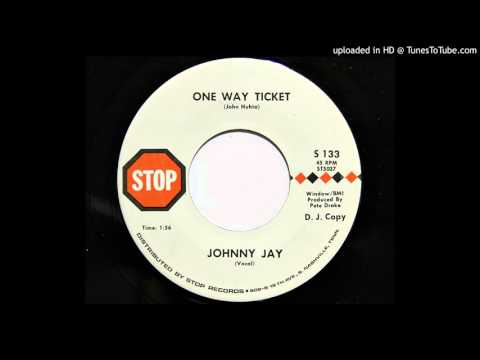 Johnny Jay - One Way Ticket (Stop 133)