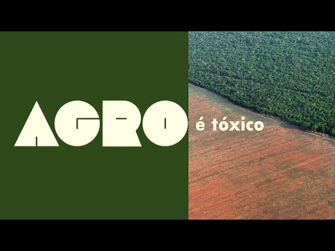 Agro é tóxico