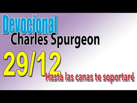 Devocional Charles Spurgeon 29/12 - Hasta las canas te soportaré